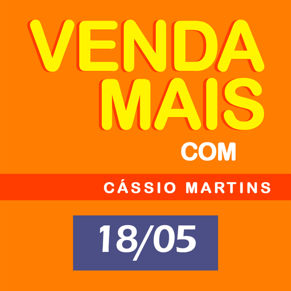 Workshop: Venda Mais e Melhor - 18/05/2019
